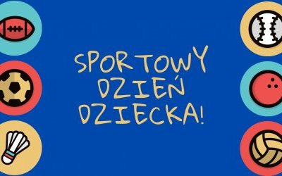 Dzień Dziecka - konkurencje sportowe w klasach IV- VIII