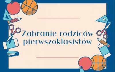 ZEBRANIE ORGANIZACYJNE DLA RODZICÓW KLAS PIERWSZYCH