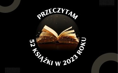 Przeczytam 52 książki w 2023 roku!